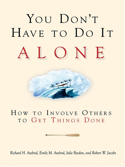 Title details for You Don't Have to Do It Alone by Richard H. Axelrod - Available